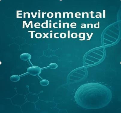 Call for Papers: Environmental Medicine and Toxicology (EMT)